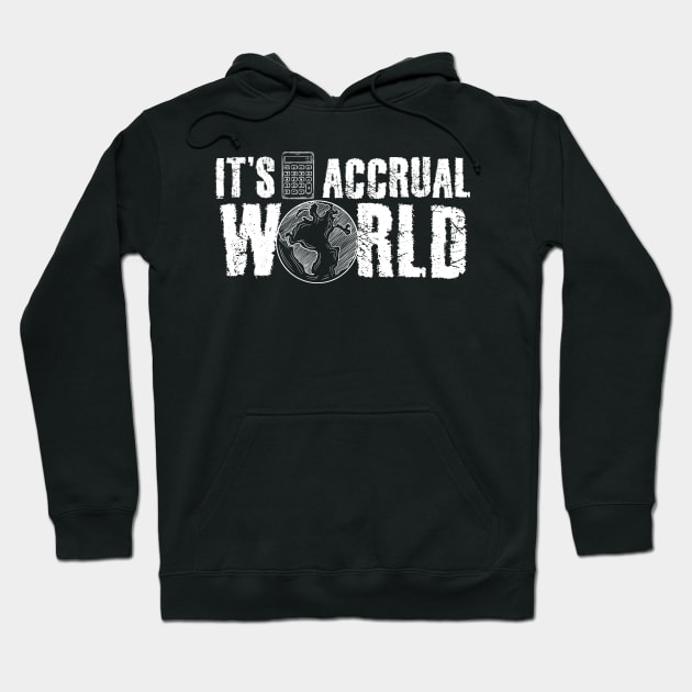 It's accrual world cpa accountant Hoodie by captainmood